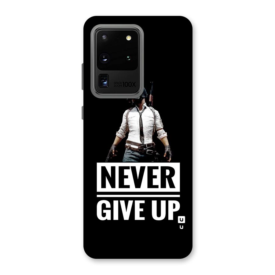 Never Giveup Back Case for Galaxy S20 Ultra