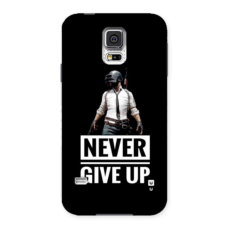 Never Giveup Back Case for Galaxy S5