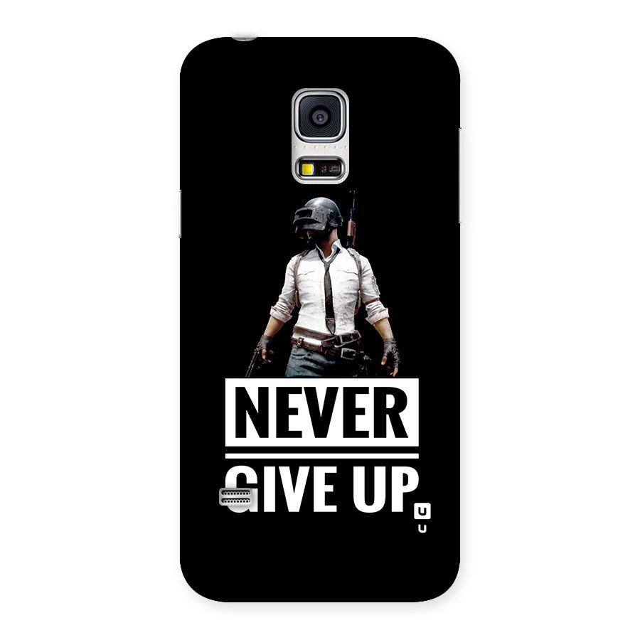Never Giveup Back Case for Galaxy S5 Mini