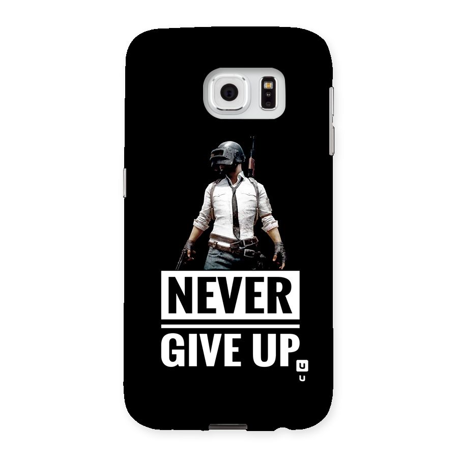 Never Giveup Back Case for Galaxy S6