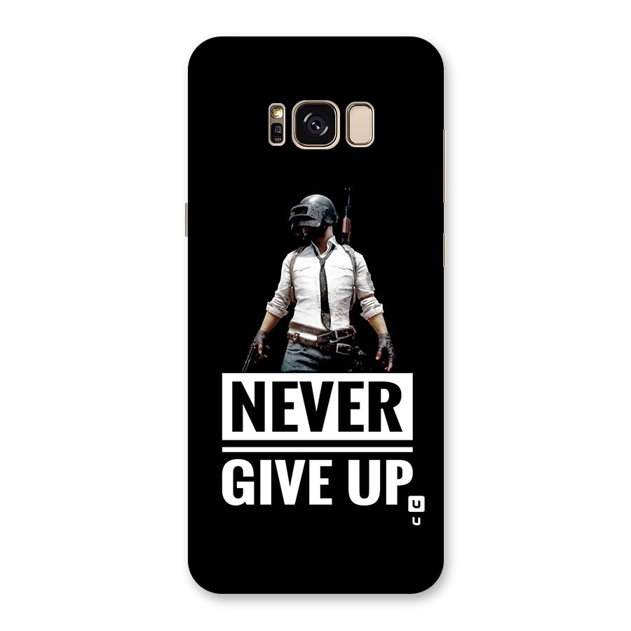 Never Giveup Back Case for Galaxy S8 Plus
