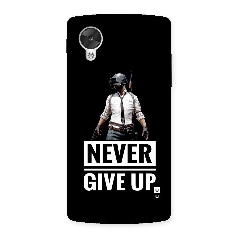 Never Giveup Back Case for Google Nexus 5