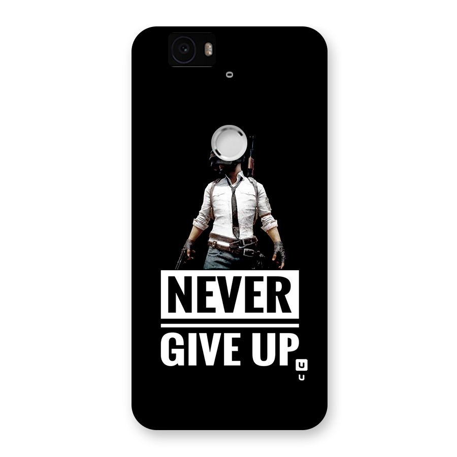 Never Giveup Back Case for Google Nexus 6P