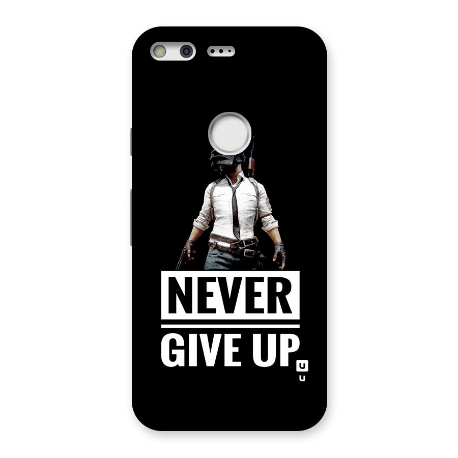 Never Giveup Back Case for Google Pixel