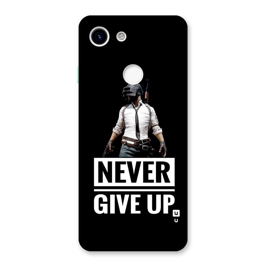 Never Giveup Back Case for Google Pixel 3