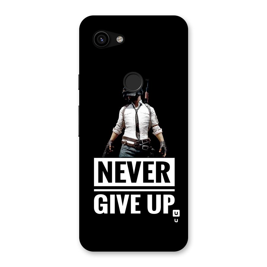 Never Giveup Back Case for Google Pixel 3a