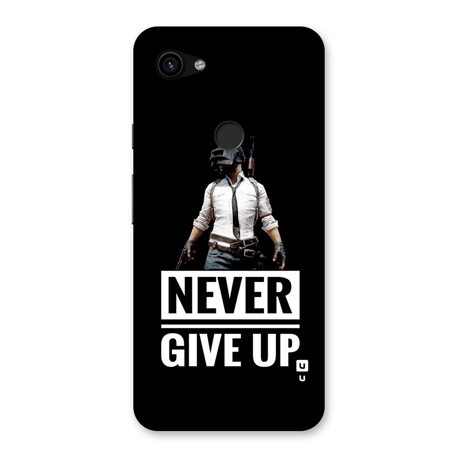 Never Giveup Back Case for Google Pixel 3a XL