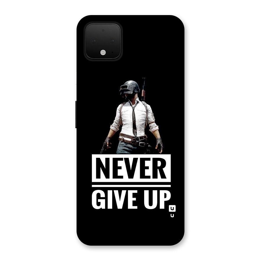 Never Giveup Back Case for Google Pixel 4 XL