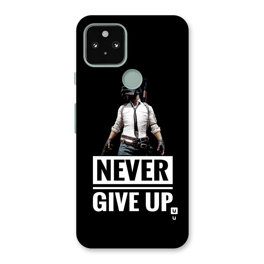 Never Giveup Back Case for Google Pixel 5
