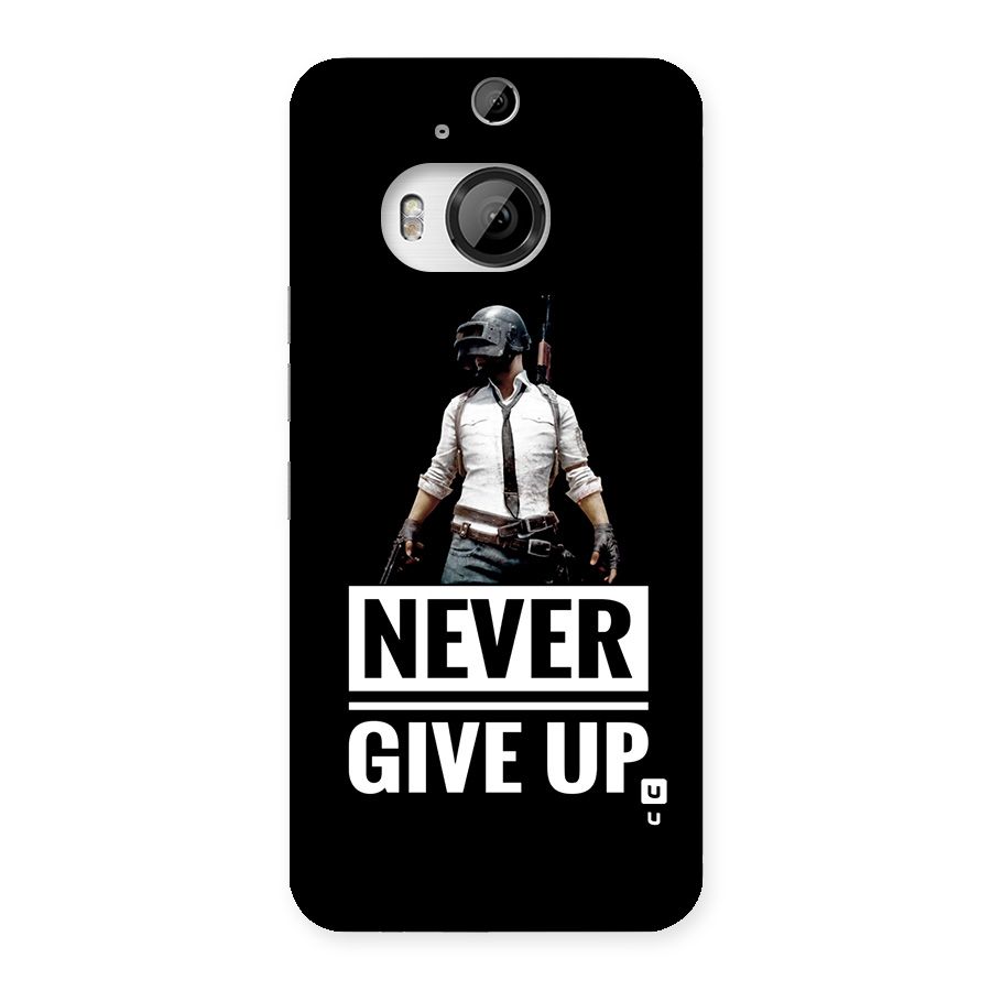 Never Giveup Back Case for HTC One M9 Plus