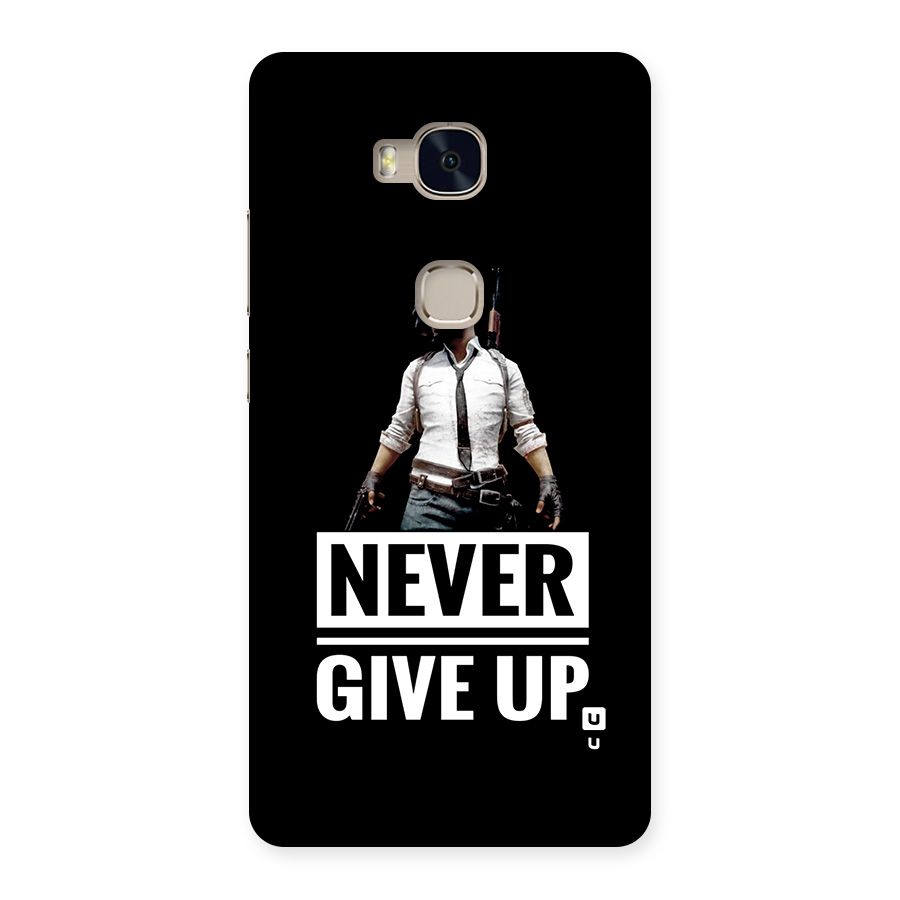 Never Giveup Back Case for Honor 5X