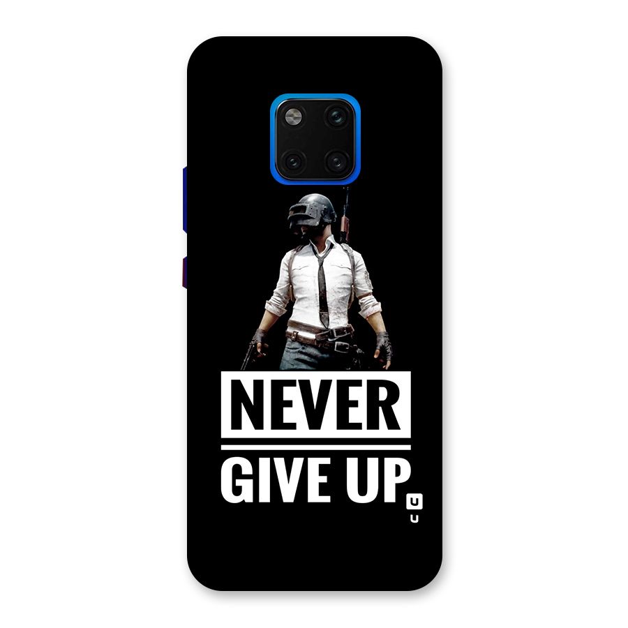 Never Giveup Back Case for Huawei Mate 20 Pro