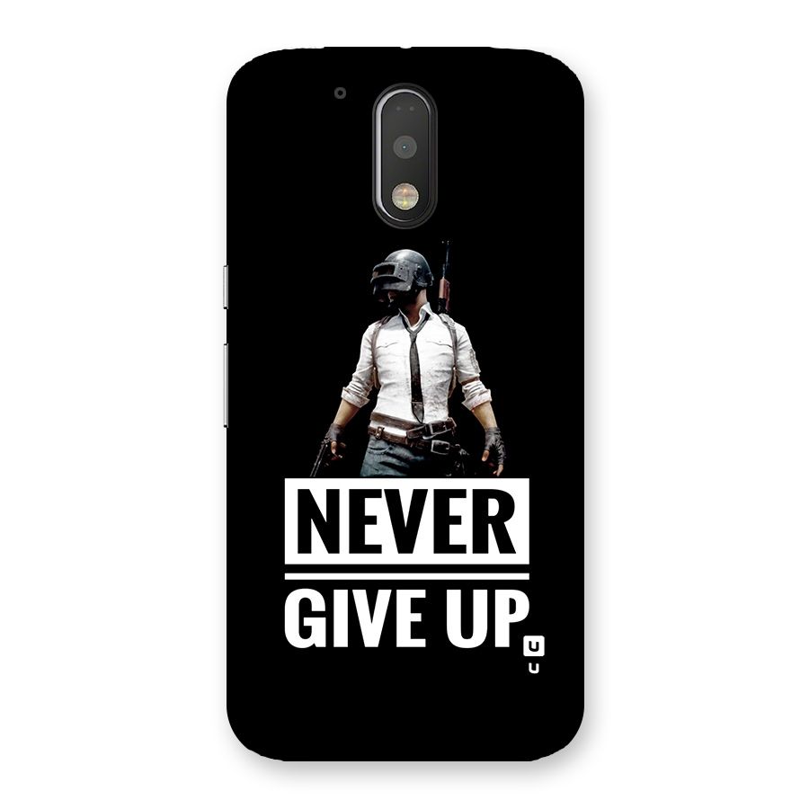 Never Giveup Back Case for Moto G4 Plus