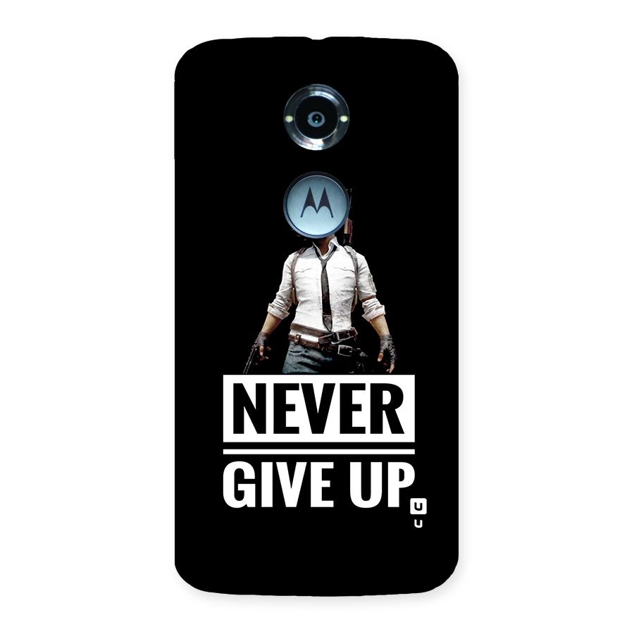 Never Giveup Back Case for Moto X2