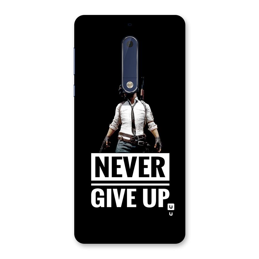 Never Giveup Back Case for Nokia 5