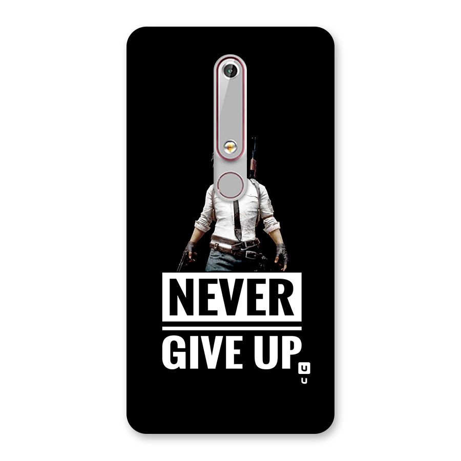 Never Giveup Back Case for Nokia 6.1