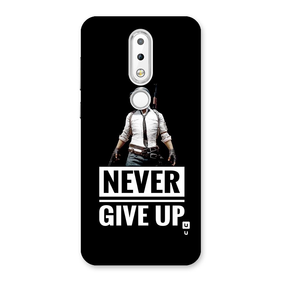 Never Giveup Back Case for Nokia 6.1 Plus