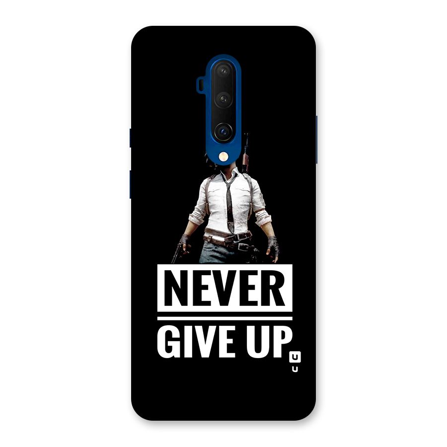 Never Giveup Back Case for OnePlus 7T Pro