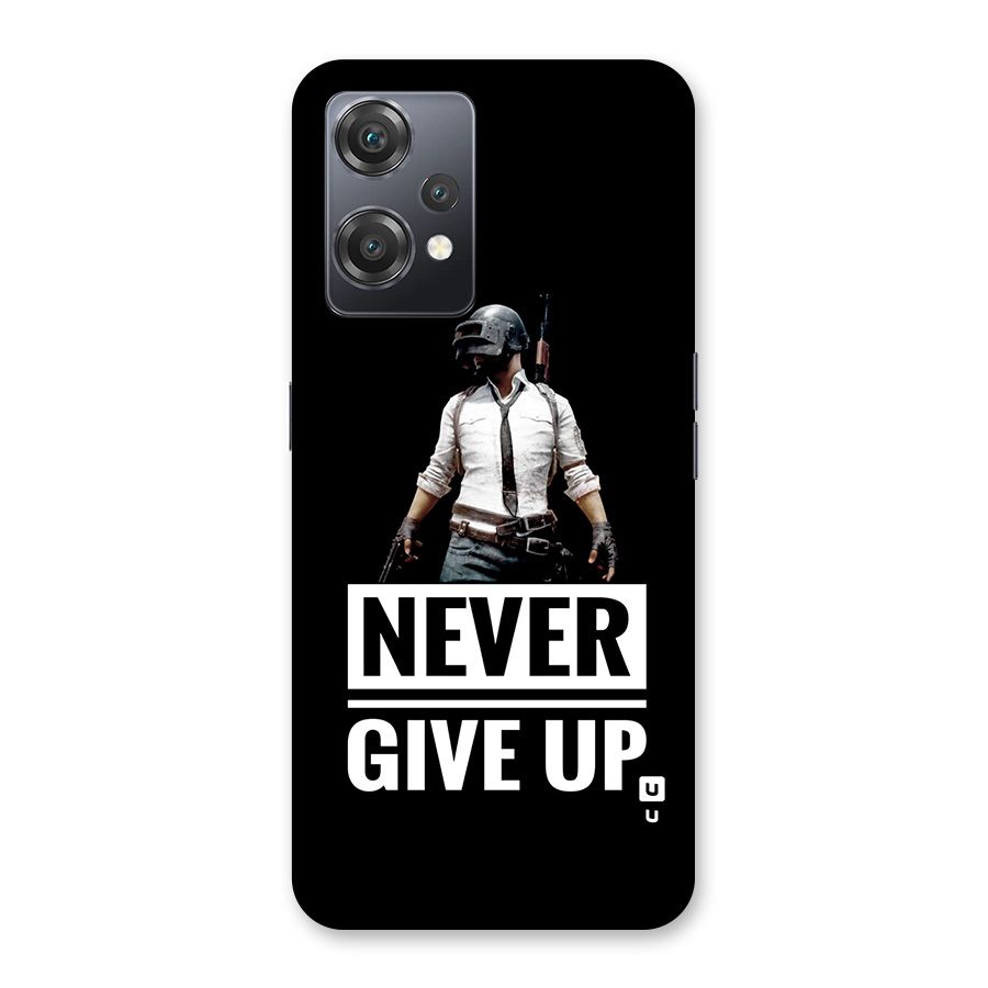 Never Giveup Back Case for OnePlus Nord CE 2 Lite 5G
