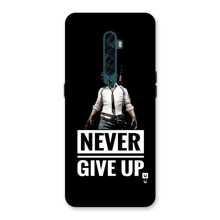 Never Giveup Back Case for Oppo Reno2