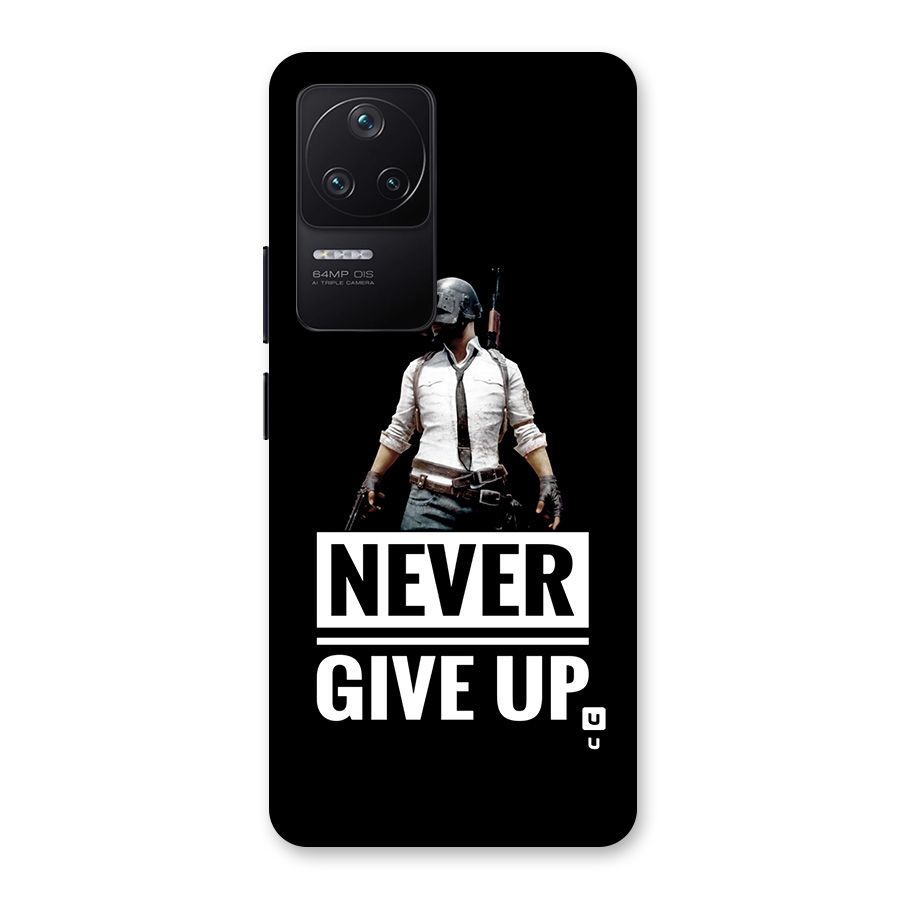 Never Giveup Back Case for Poco F4 5G