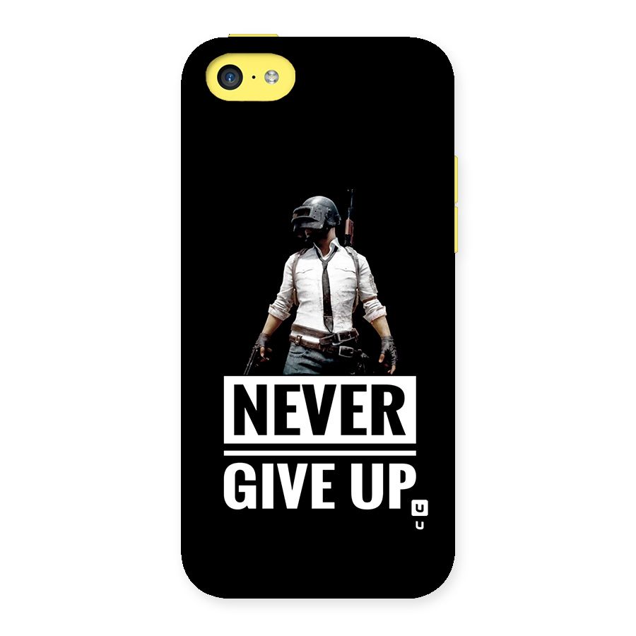 Never Giveup Back Case for iPhone 5C