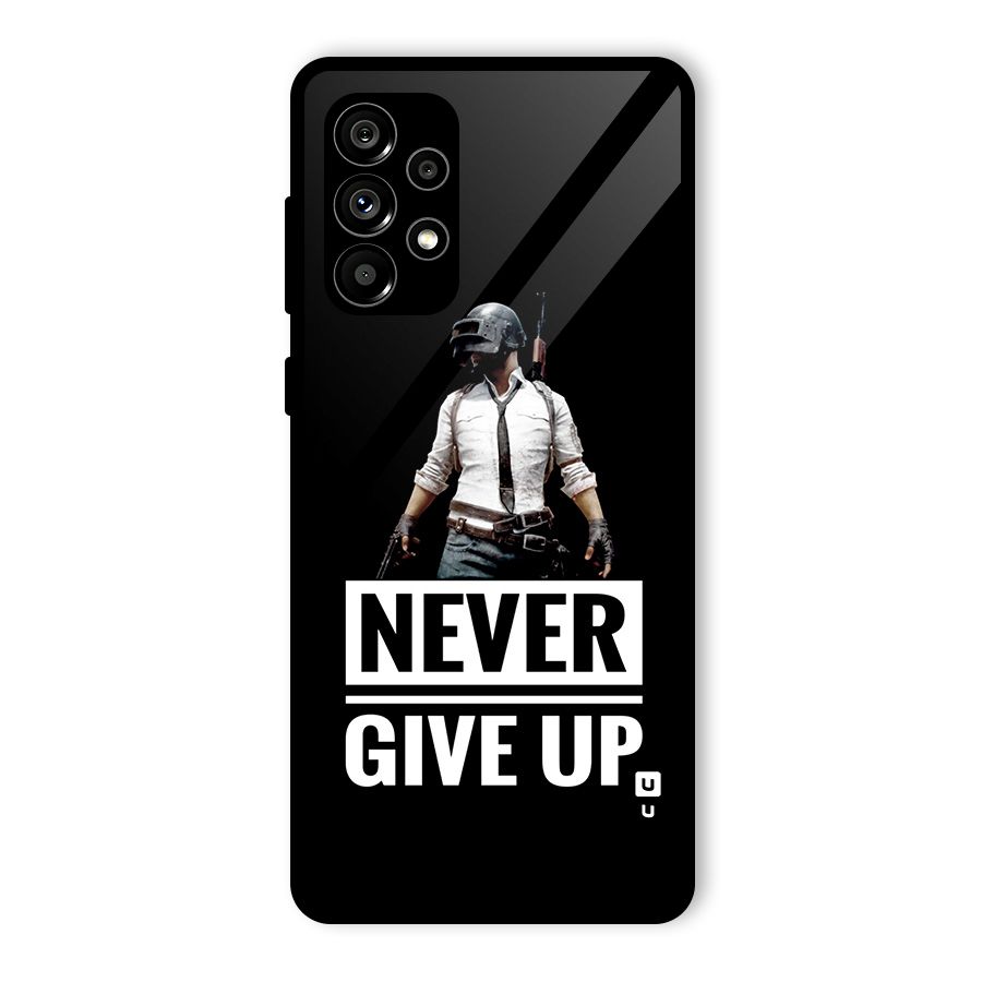 Never Giveup Glass Back Case for Galaxy A73 5G