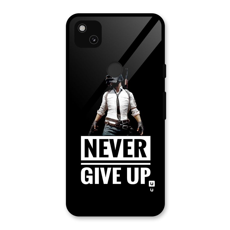 Never Giveup Glass Back Case for Google Pixel 4a