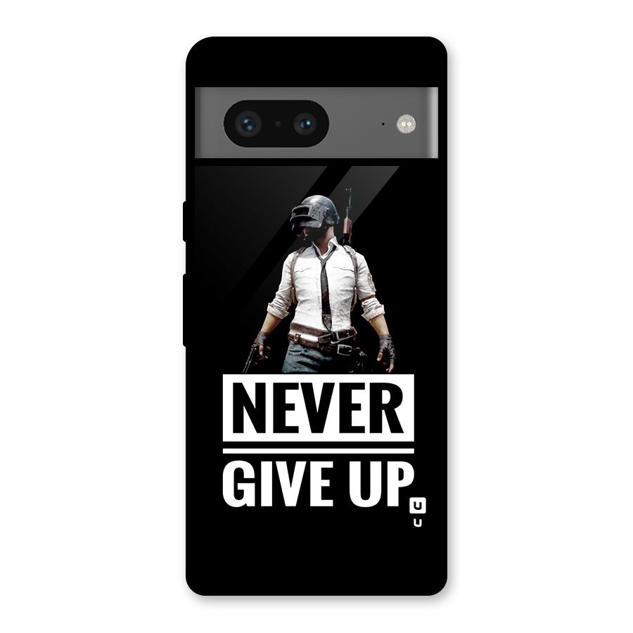 Never Giveup Glass Back Case for Google Pixel 7