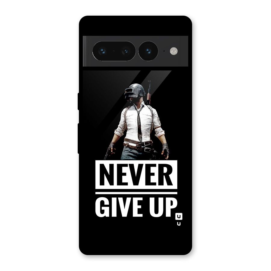 Never Giveup Glass Back Case for Google Pixel 7 Pro