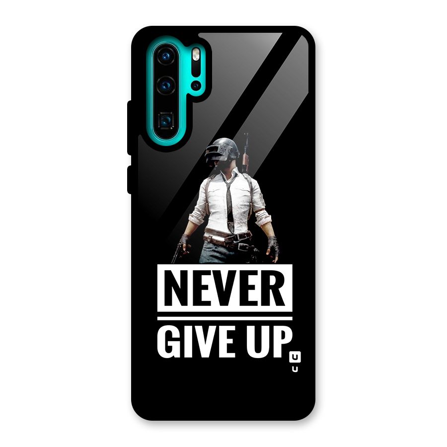 Never Giveup Glass Back Case for Huawei P30 Pro