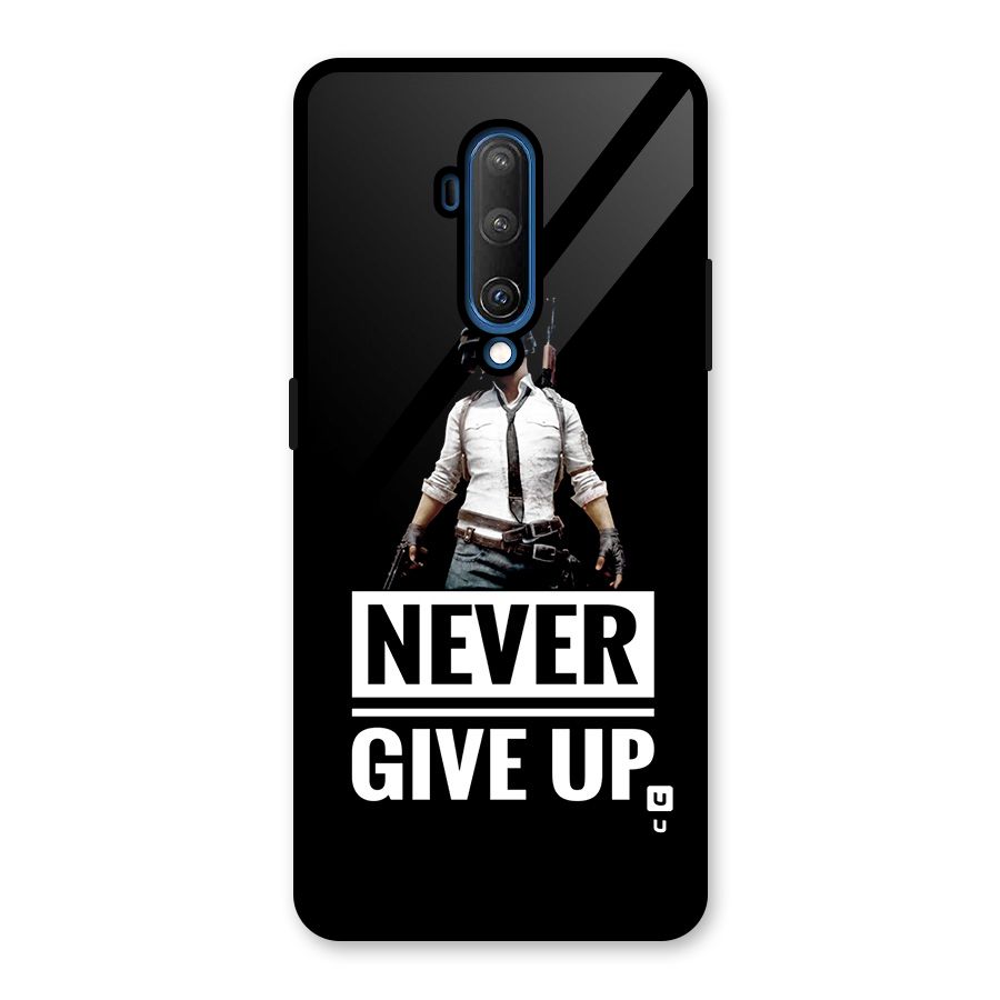 Never Giveup Glass Back Case for OnePlus 7T Pro