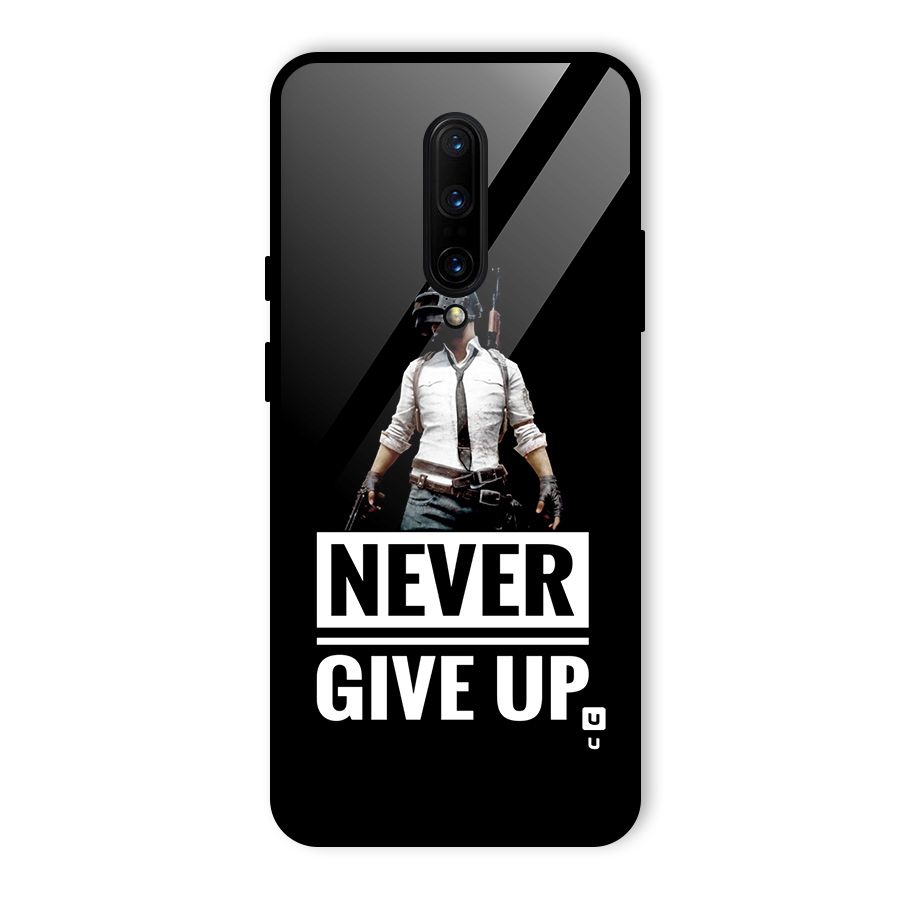 Never Giveup Glass Back Case for OnePlus 7 Pro