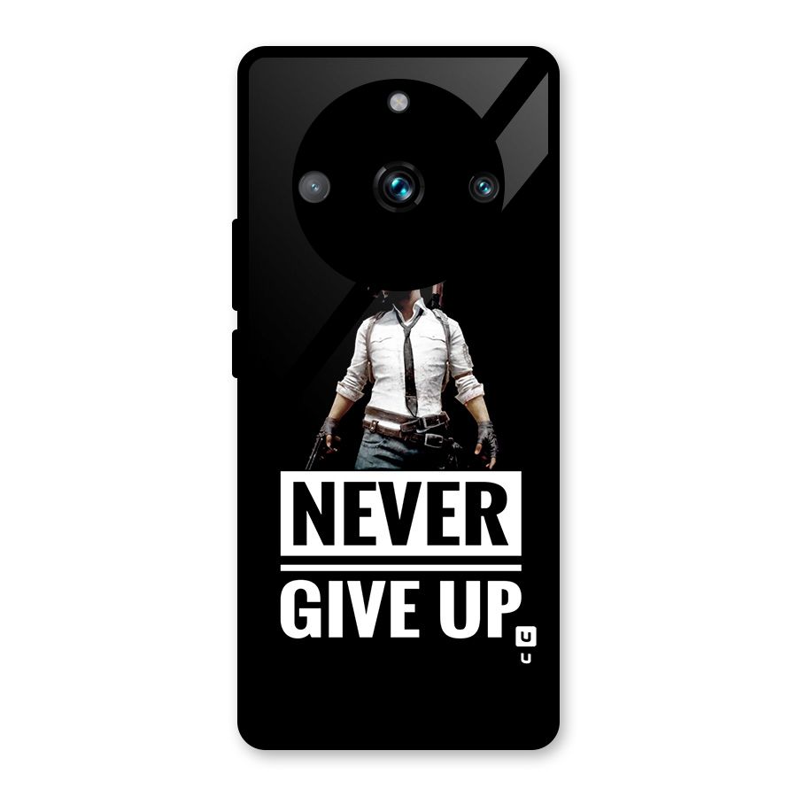 Never Giveup Glass Back Case for Realme 11 Pro