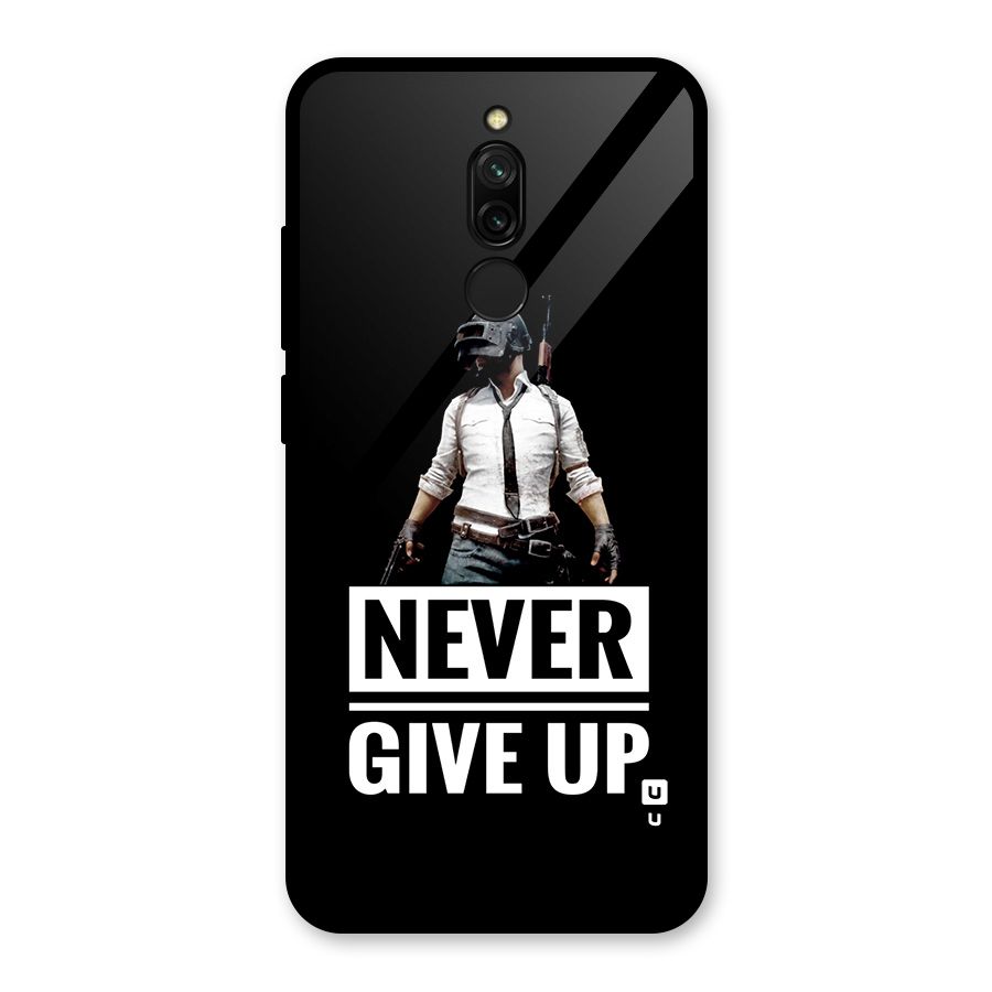 Never Giveup Glass Back Case for Redmi 8