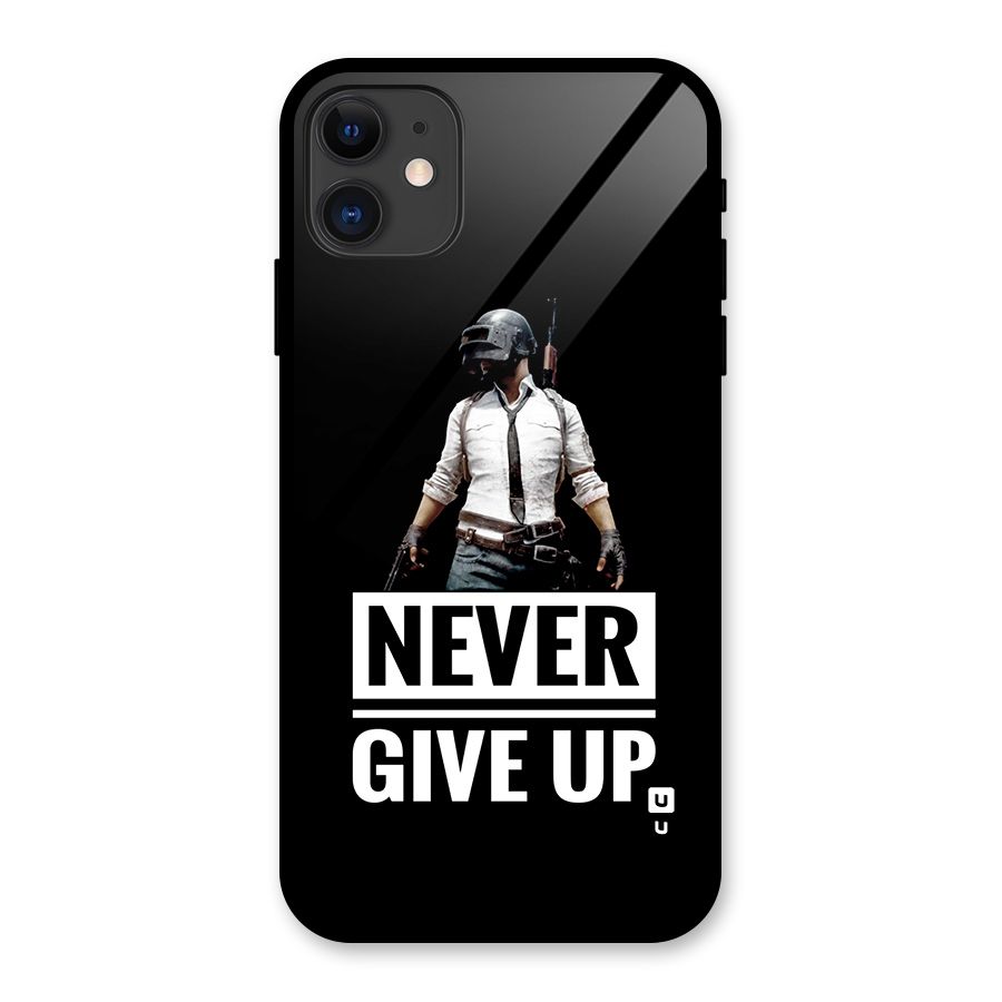 Never Giveup Glass Back Case for iPhone 11