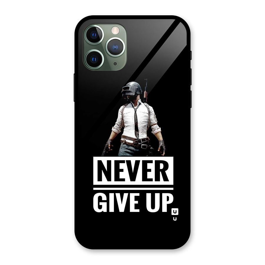 Never Giveup Glass Back Case for iPhone 11 Pro