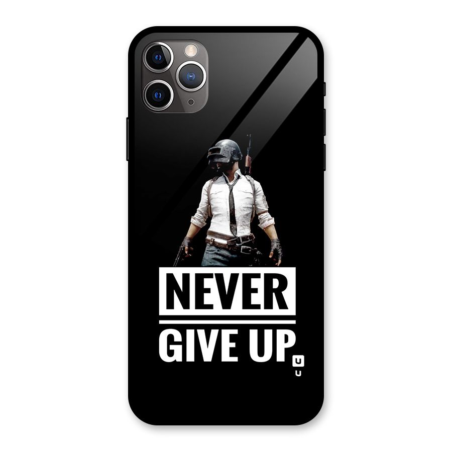 Never Giveup Glass Back Case for iPhone 11 Pro Max