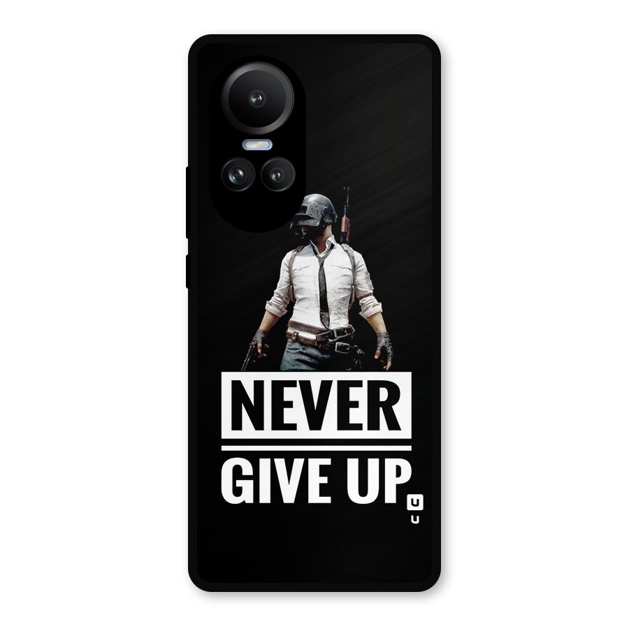 Never Giveup Metal Back Case for Oppo Reno10 Pro