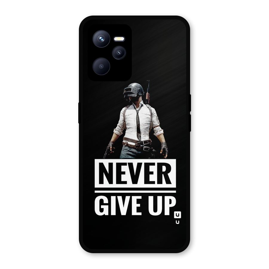 Never Giveup Metal Back Case for Realme C35