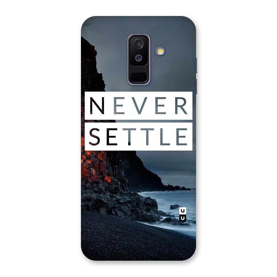 Never Settle Dark Beach Back Case for Galaxy A6 Plus