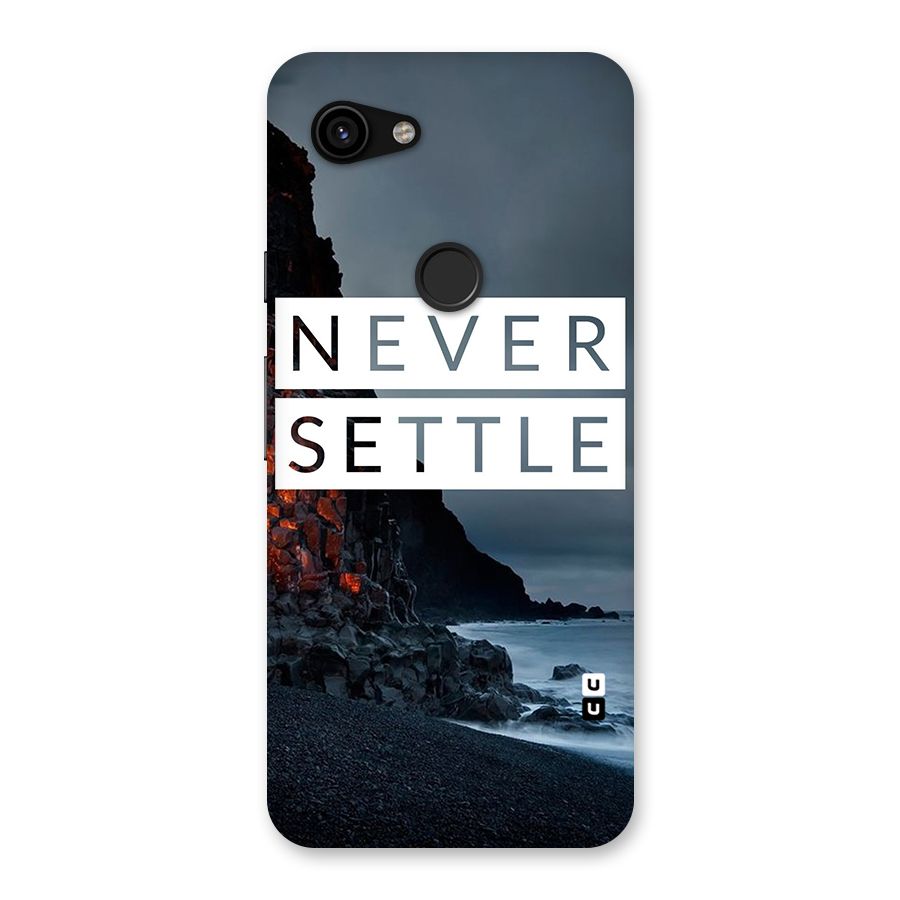 Never Settle Dark Beach Back Case for Google Pixel 3a