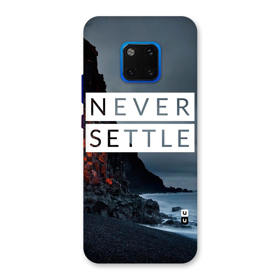 Never Settle Dark Beach Back Case for Huawei Mate 20 Pro
