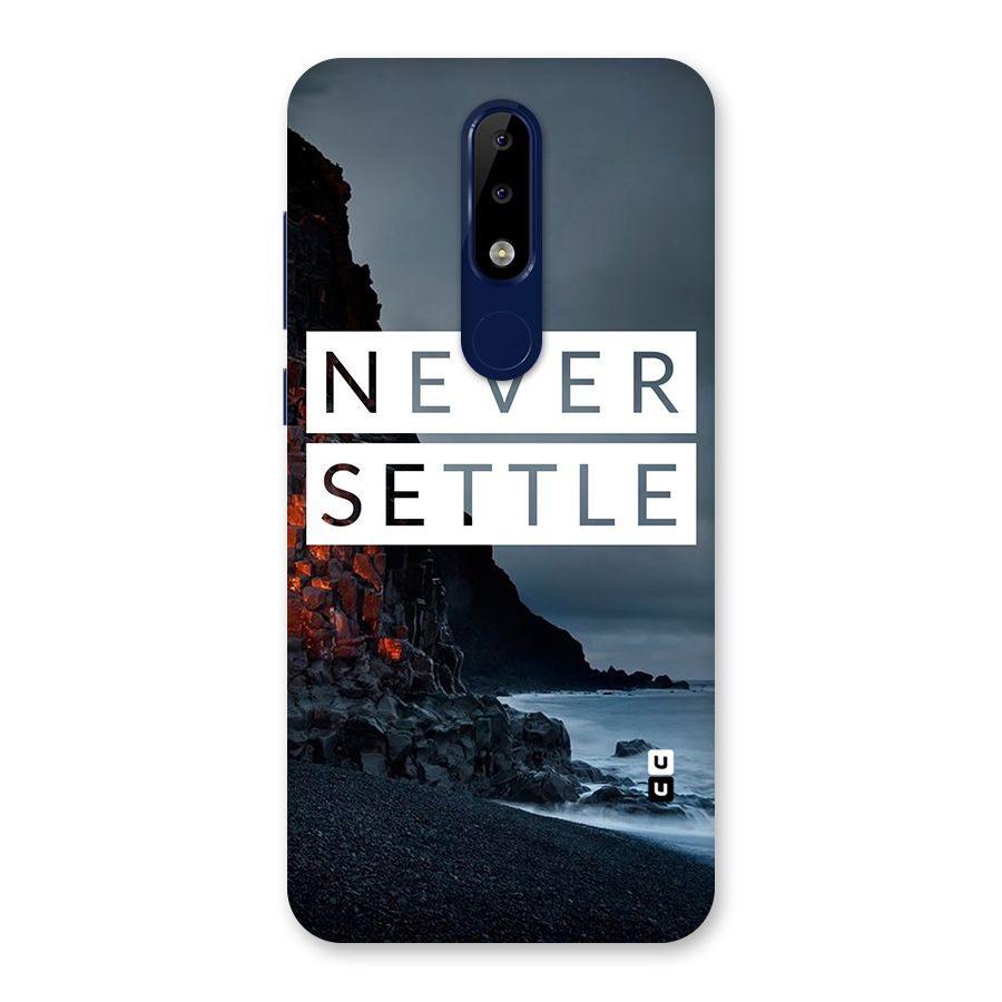 Never Settle Dark Beach Back Case for Nokia 5.1 Plus