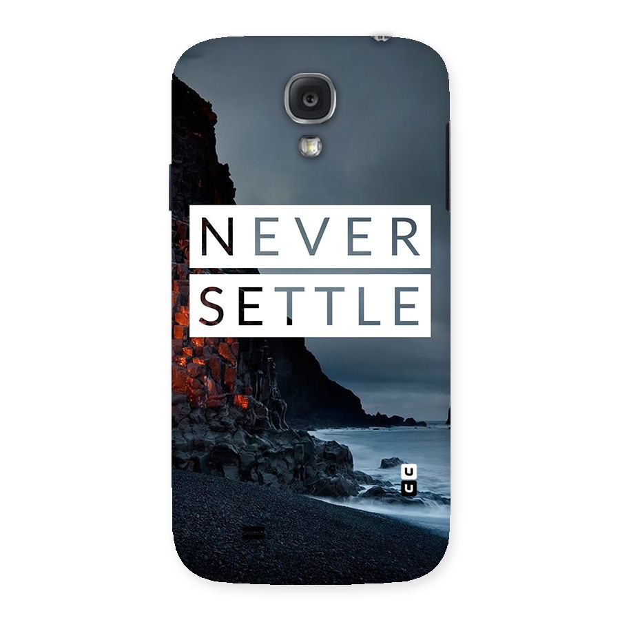 Never Settle Dark Beach Back Case for Samsung Galaxy S4