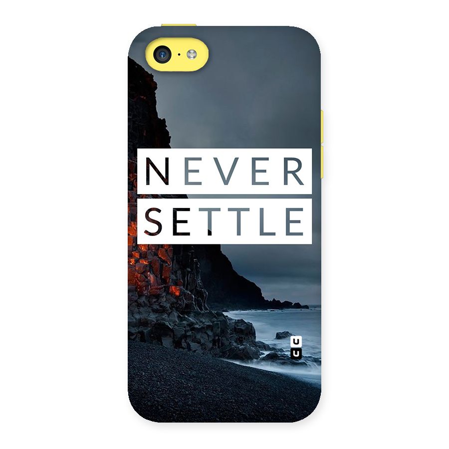 Never Settle Dark Beach Back Case for iPhone 5C