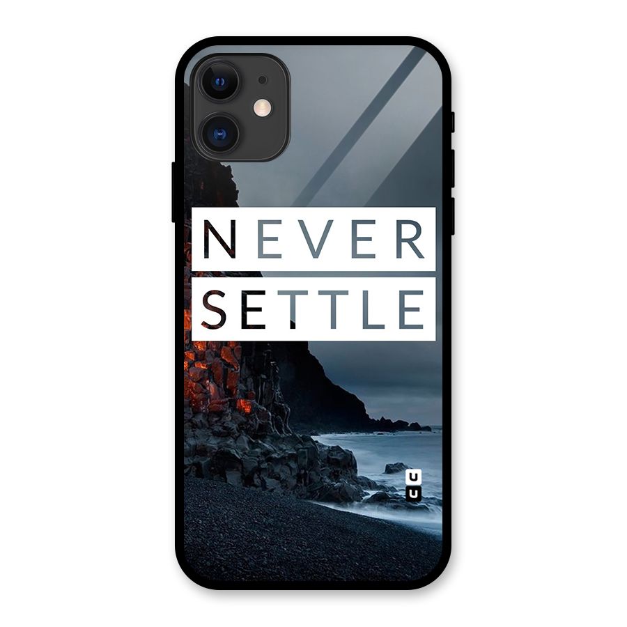 Never Settle Dark Beach Glass Back Case for iPhone 11