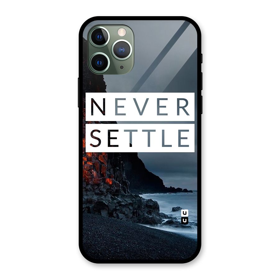 Never Settle Dark Beach Glass Back Case for iPhone 11 Pro