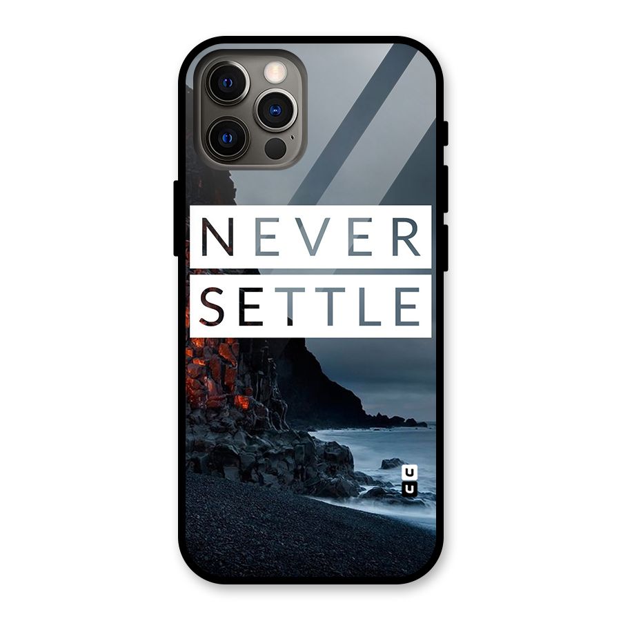 Never Settle Dark Beach Glass Back Case for iPhone 12 Pro