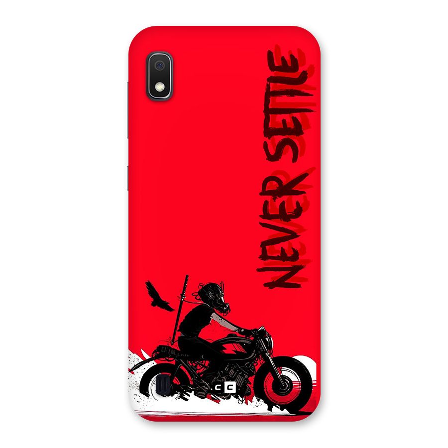 Never Settle Ride Back Case for Galaxy A10